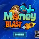 Money Blast