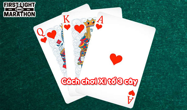 Cách chơi Xì tố 3 cây